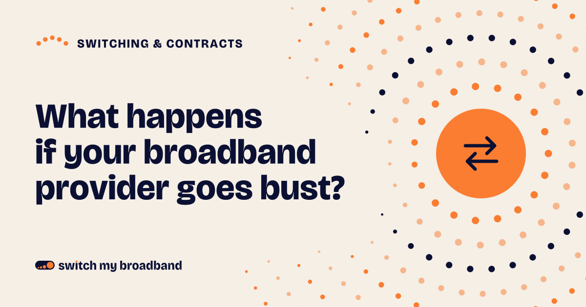 What happens if your broadband provider goes bust?