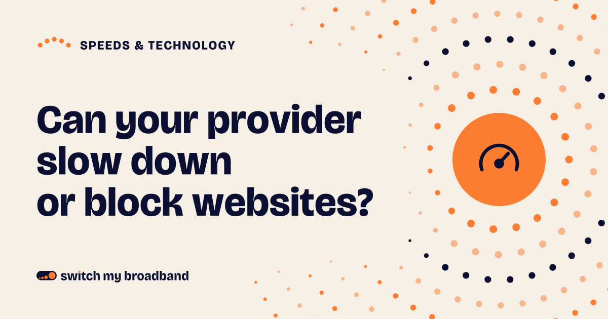 Can your provider slow down or block websites?