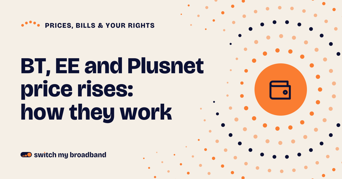 BT, EE and Plusnet price rises: how they work