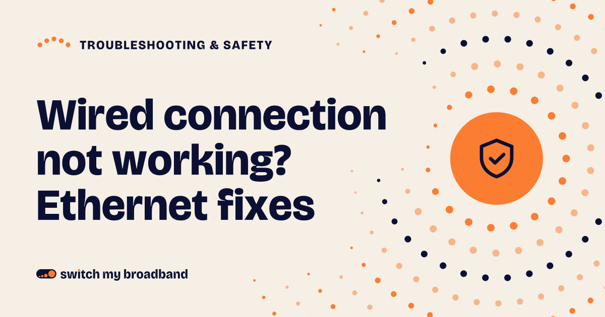 Wired connection not working? Ethernet fixes
