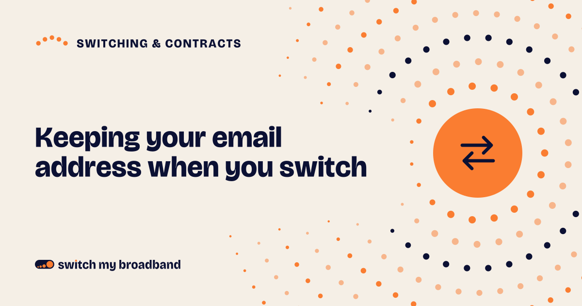 Keeping your email address when you switch broadband