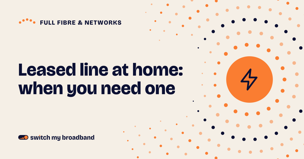 Leased line at home: when you need one