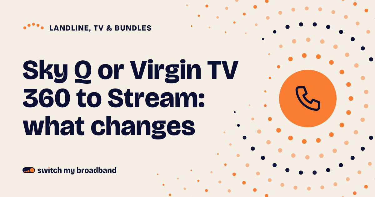 Sky Q or Virgin TV 360 to Stream: what changes