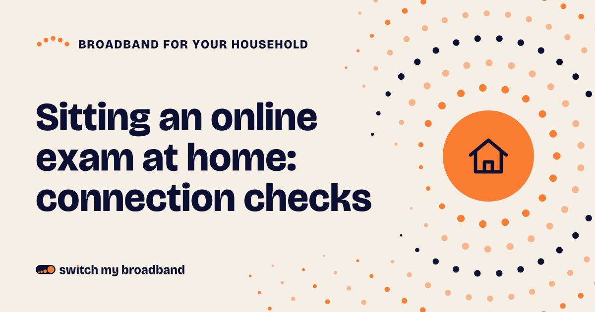 Sitting an online exam at home: connection checks