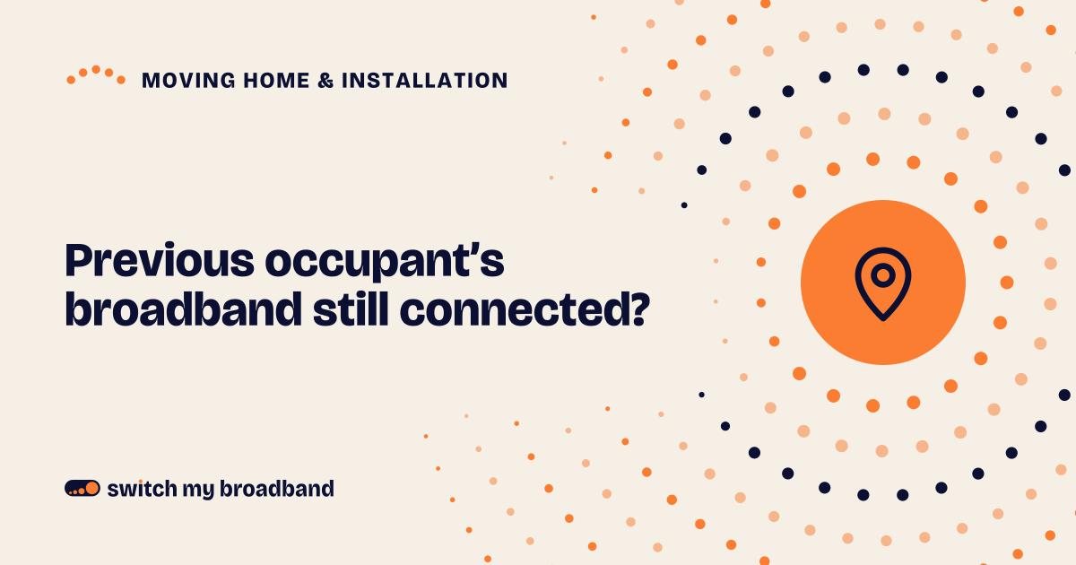 Previous occupant's broadband still connected?