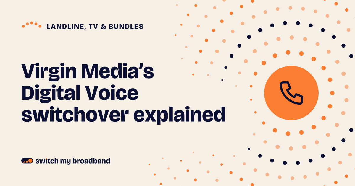 Virgin Media's Digital Voice switchover explained