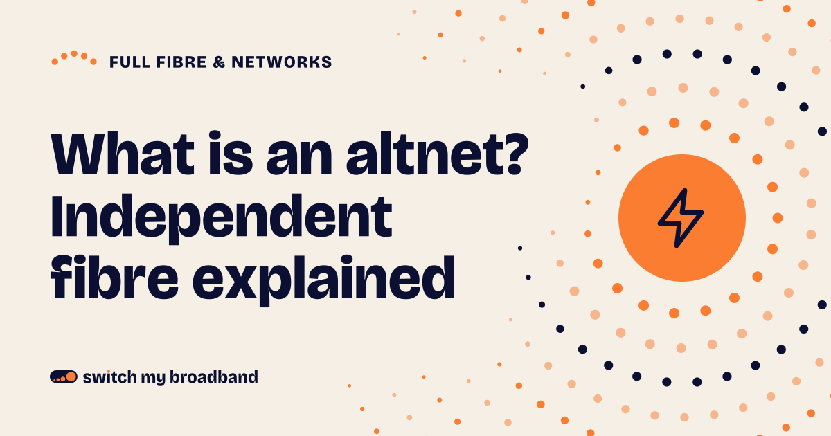 What is an altnet? Independent fibre explained
