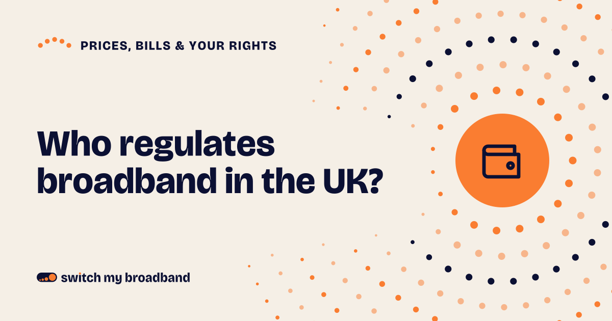 Who regulates broadband in the UK?
