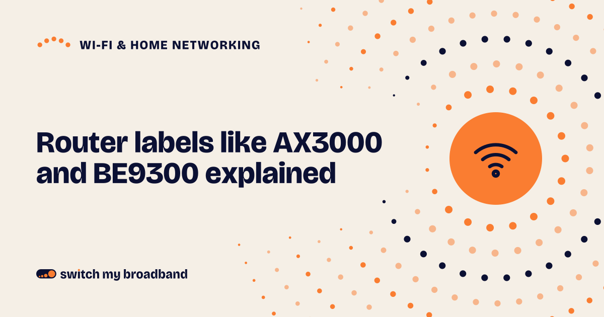 Router labels like AX3000 and BE9300 explained